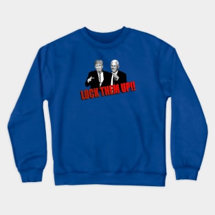 Lock Trump Up Crewneck Sweatshirt